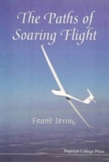 Paths Of Soaring Flight, The