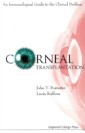 Corneal Transplantation: An Immunological Guide To The Clinical Problem (With Cd-rom)