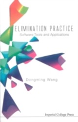 Elimination Practice: Software Tools And Applications (With Cd-rom)