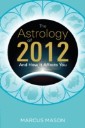 Astrology of 2012 and How It Affects You
