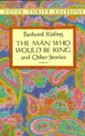Man Who Would Be King & Other Stories - E-Book
