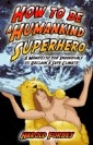 How to be a Humankind Superhero