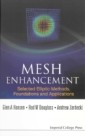 Mesh Enhancement: Selected Elliptic Methods, Foundations And Applications