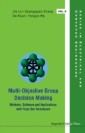 Multi-objective Group Decision Making: Methods Software And Applications With Fuzzy Set Techniques (With Cd-rom)