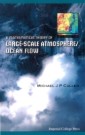 Mathematical Theory Of Large-scale Atmosphere/ocean Flow, A