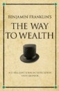 Benjamin Franklin's The way to wealth