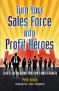 Turn your sales force into profit heroes