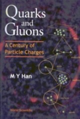 Quarks And Gluons: A Century Of Particle Charges