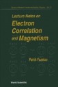 Lecture Notes On Electron Correlation And Magnetism