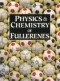 Physics And Chemistry Of Fullerenes