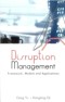 Disruption Management: Framework, Models, And Applications