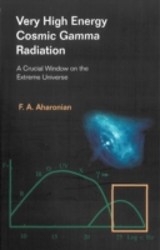Very High Energy Cosmic Gamma Radiation: A Crucial Window On The Extreme Universe