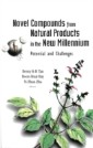 Novel Compounds From Natural Products In The New Millennium: Potential And Challenges