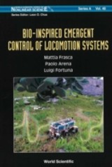 Bio-inspired Emergent Control Of Locomotion Systems