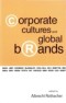 Corporate Cultures And Global Brands