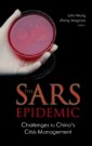 Sars Epidemic, The: Challenges To China's Crisis Management