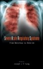 Severe Acute Respiratory Syndrome (Sars): From Benchtop To Bedside