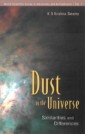 Dust In The Universe: Similarities And Differences