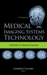 Medical Imaging Systems Technology Volume 3: Methods In General Anatomy