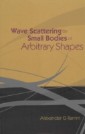 Wave Scattering By Small Bodies Of Arbitrary Shapes