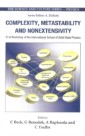 Complexity, Metastability And Nonextensivity - Proceedings Of The 31st Workshop Of The International School Of Solid State Physics