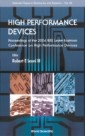 High Performance Devices - Proceedings Of The 2004 Ieee Lester Eastman Conference