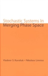 Stochastic Systems In Merging Phase Space