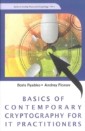 Basics Of Contemporary Cryptography For It Practitioners