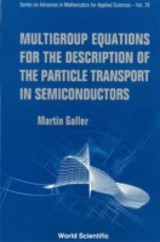Multigroup Equations For The Description Of The Particle Transport In Semiconductors
