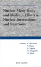 Nuclear Many-body And Medium Effects In Nuclear Interactions And Reactions, Proceedings Of The Kyudai-rcnp International Symposium