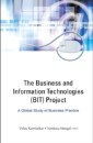 Business And Information Technologies (Bit) Project, The: A Global Study Of Business Practice