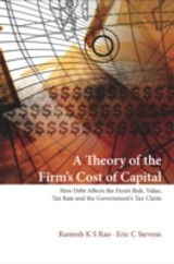 Theory Of The Firm's Cost Of Capital, A: How Debt Affects The Firm's Risk, Value, Tax Rate, And The Government's Tax Claim