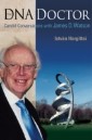 Dna Doctor, The: Candid Conversations With James D Watson