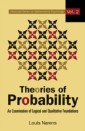 Theories Of Probability: An Examination Of Logical And Qualitative Foundations