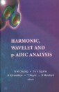 Harmonic, Wavelet And P-adic Analysis