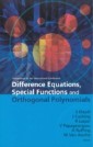 Difference Equations, Special Functions And Orthogonal Polynomials - Proceedings Of The International Conference