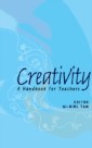 Creativity: A Handbook For Teachers
