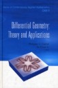 Differential Geometry: Theory And Applications