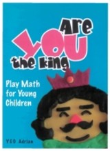 Are You The King, Or Are You The Joker?: Play Math For Young Children
