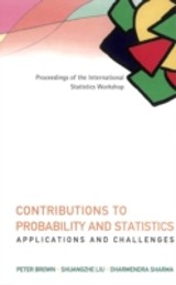Contributions To Probability And Statistics: Applications And Challenges - Proceedings Of The International Statistics Workshop