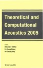 Theoretical And Computational Acoustics 2005 (With Cd-rom) - Proceedings Of The 7th International Conference (Ictca 2005)