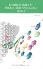 Biomechanics At Micro- And Nanoscale Levels - Volume Ii