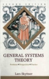 General Systems Theory: Problems, Perspectives, Practice (2nd Edition)