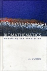Biomathematics: Modelling And Simulation