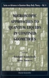 Microscopic Approaches To Quantum Liquids In Confined Geometries