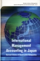International Management Accounting In Japan: Current Status Of Electronics Companies