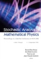 Stochastic Analysis In Mathematical Physics - Proceedings Of A Satellite Conference Of Icm 2006
