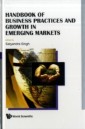 Handbook Of Business Practices And Growth In Emerging Markets