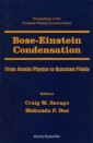 Bose-einstein Condensation - From Atomic Physics To Quantum Fluids, Procs Of The 13th Physics Summer Sch