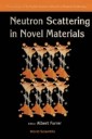 Neutron Scattering In Novel Materials, 8th Summer Sch